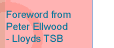 Foreward from Peter Ellwood - Lloyds TSB